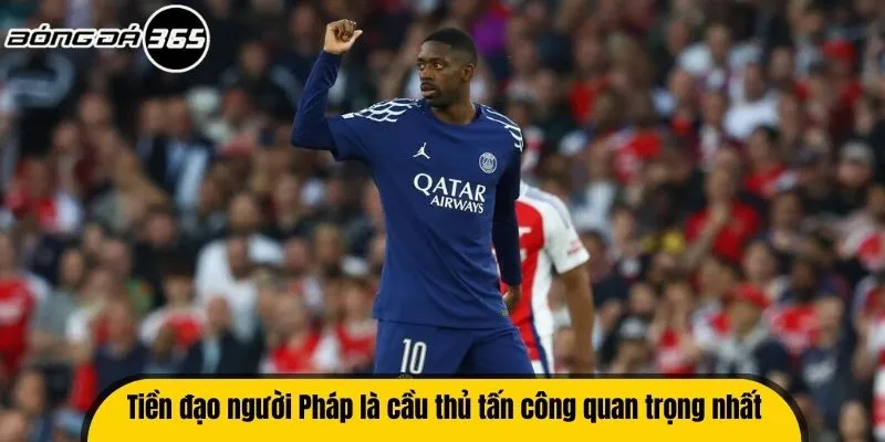 Tiền đạo người Pháp là cầu thủ tấn công quan trọng nhất
